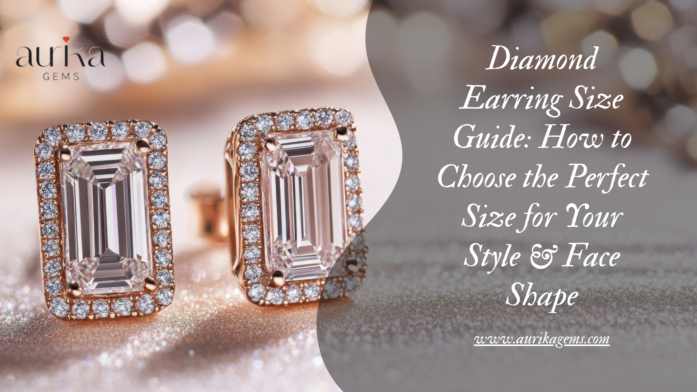 Diamond Earring Size Guide: How to Choose the Perfect Size for Your Style & Face Shape