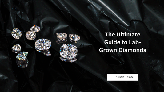 The Ultimate Guide to Lab-Grown Diamonds