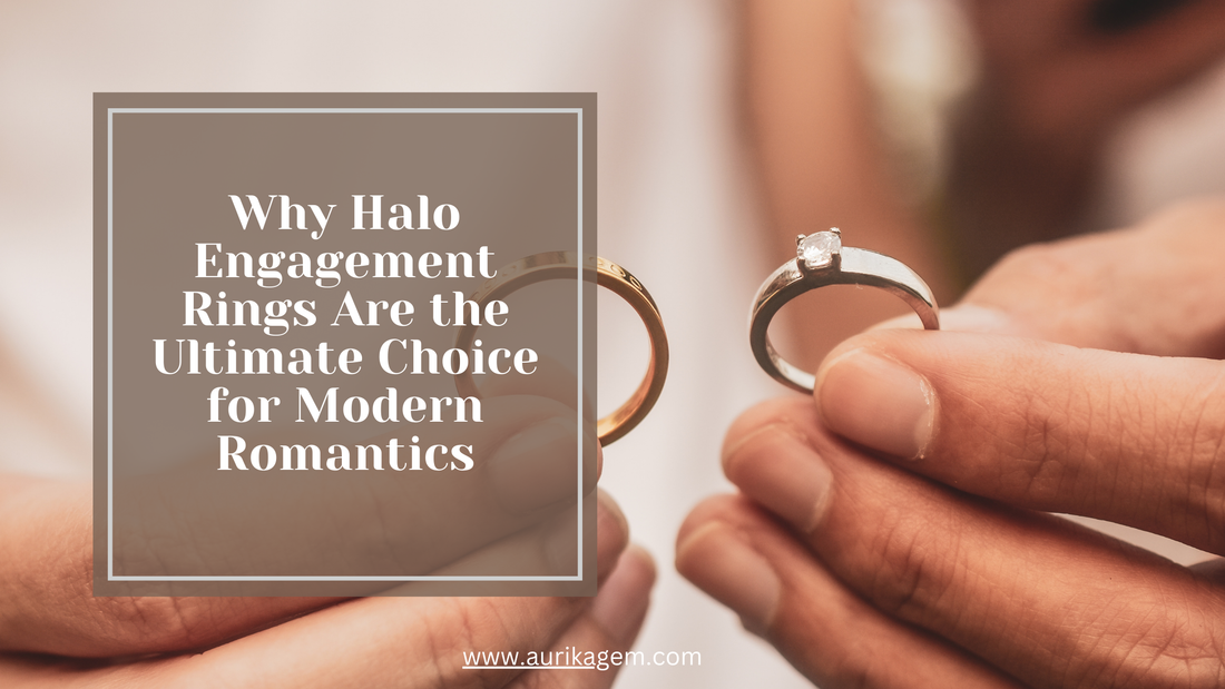 The Sparkle of Love: Why Halo Engagement Rings Are the Ultimate Choice for Modern Romantics