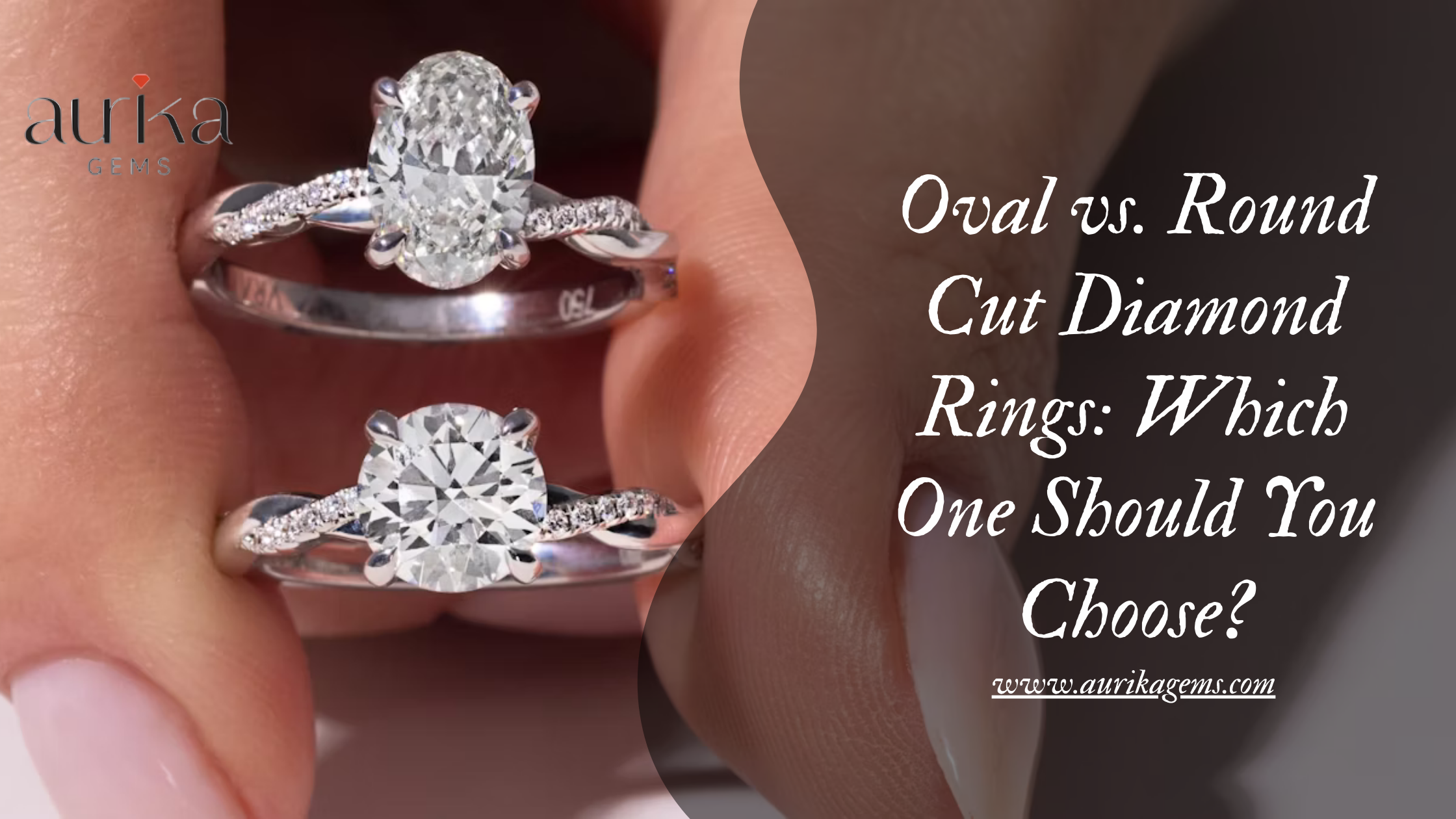 Oval vs. Round Cut Diamond Rings: Which One Should You Choose?